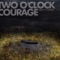 Brand New Gold Or Inside the Honor System - Two O'clock Courage lyrics