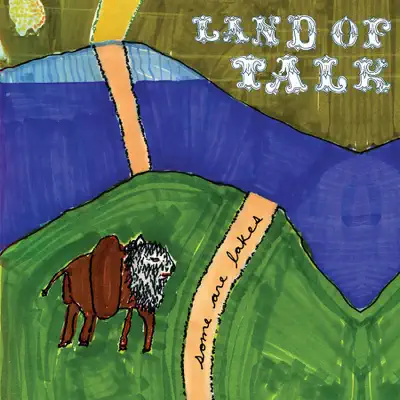 Listen to Some Are Lakes by Land of Talk
