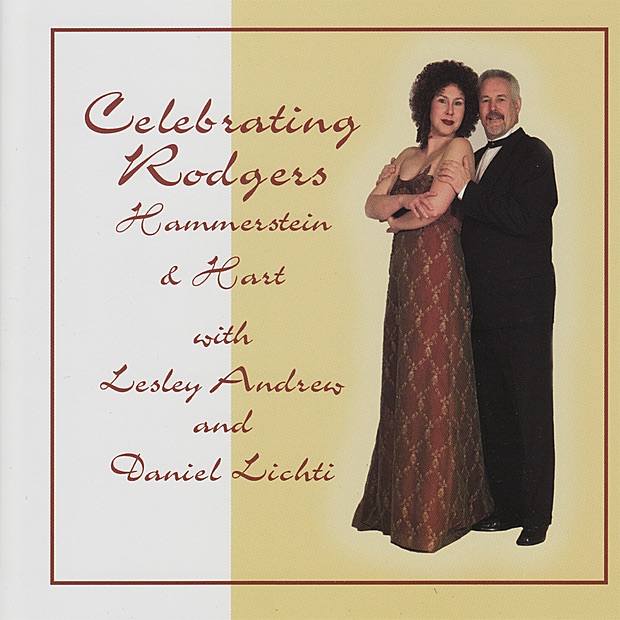 Обложка альбома «Celebrating Rodgers, Hammerstein & Hart» — Lesley Andrew & Daniel Lichti