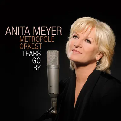 Tears Go By - Anita Meyer Tears Go By - Anita Meyer