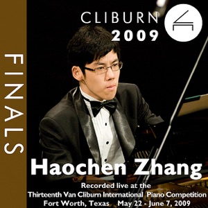 2009 Van Cliburn International Piano Competition: Final Round - Haochen Zhang