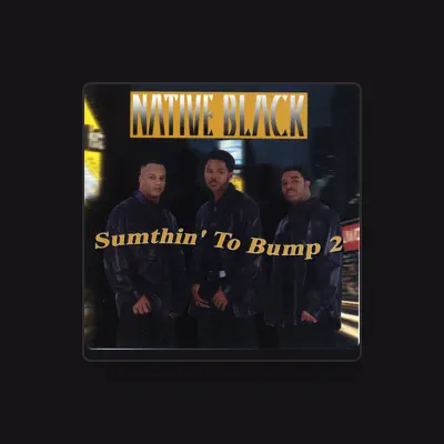 Listen to Native Black, watch music videos, read bio, see tour dates & more!