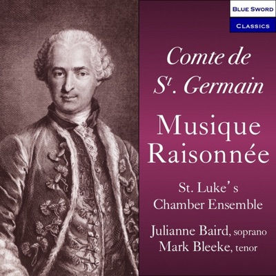 Comte de St. Germain: Musique Raisonnée