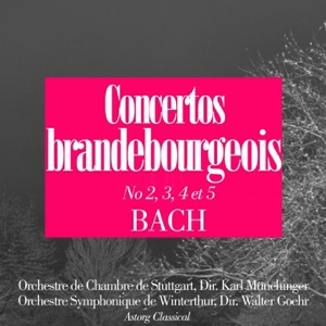 Bach : Concertos brandebourgeois No. 2, 3, 4 et 5