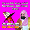 Sourates Fatir, Yassine, Al Safat, Sad, Azzoumar, Ghafir, Fussilat, Al Shura - Quran - Coran - Récitation Coranique - Abdul Rahman Al-Sudais