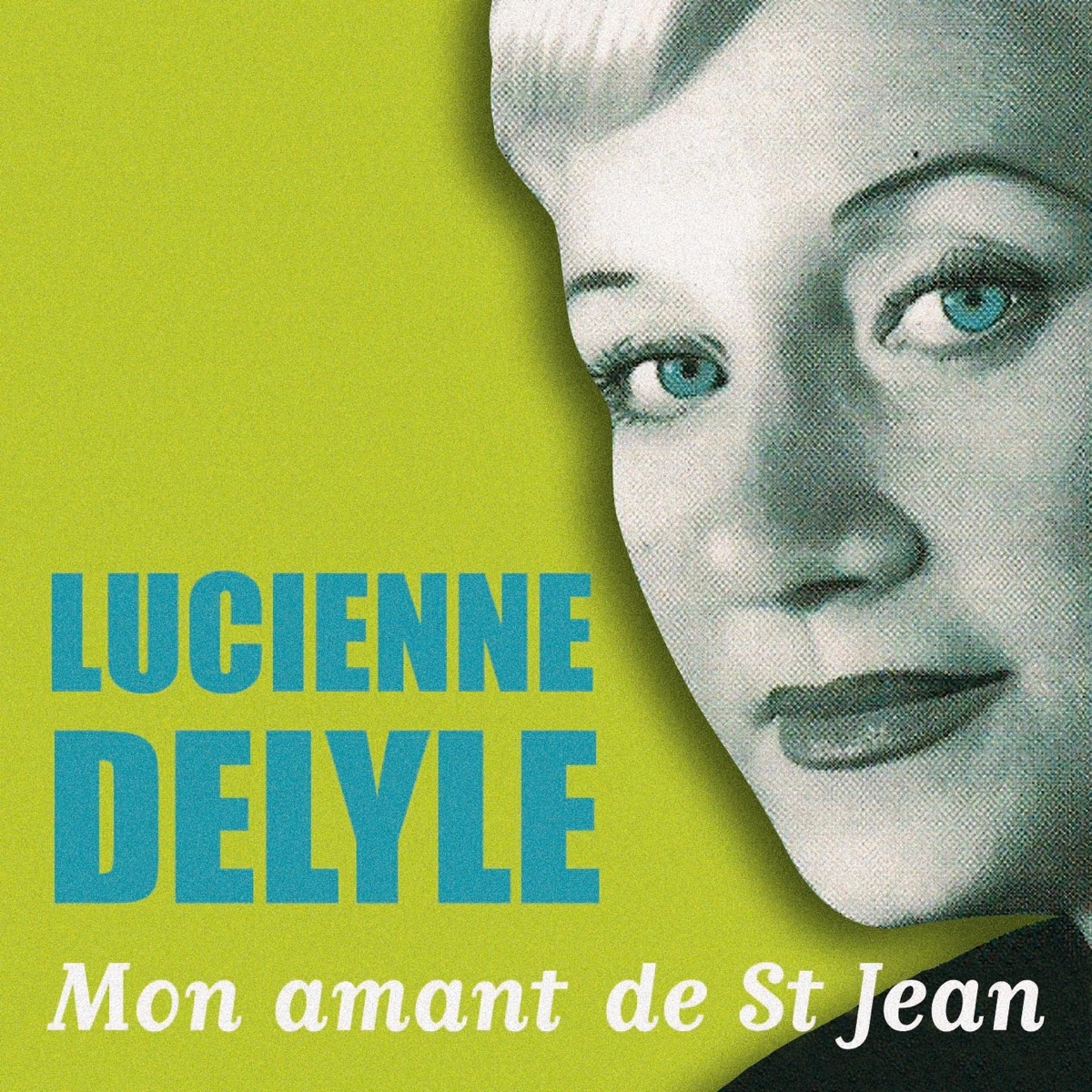 Mon amant de St Jean – Album par Lucienne Delyle – Apple Music