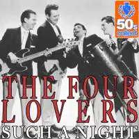 Such a Night — The Four Lovers