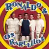 Ronaldo e Os Barcellos - Féliz Aniversário