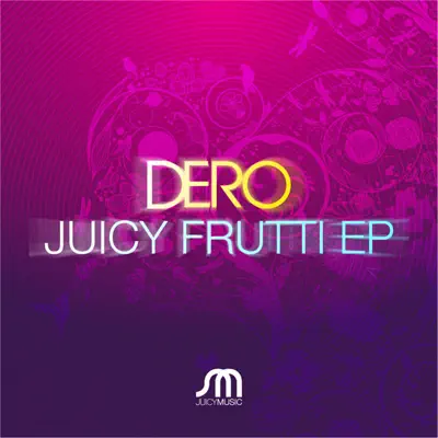 Juicy Frutti EP - Dero
