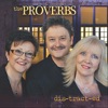 The Proverbs - God Is There
