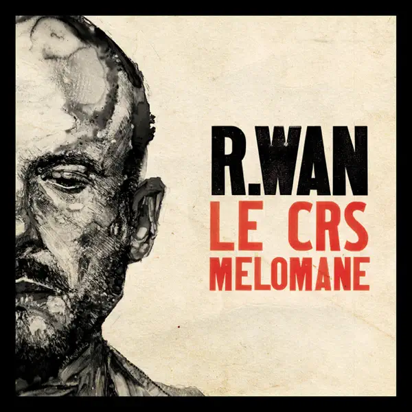 Le CRS mélomane — R.Wan