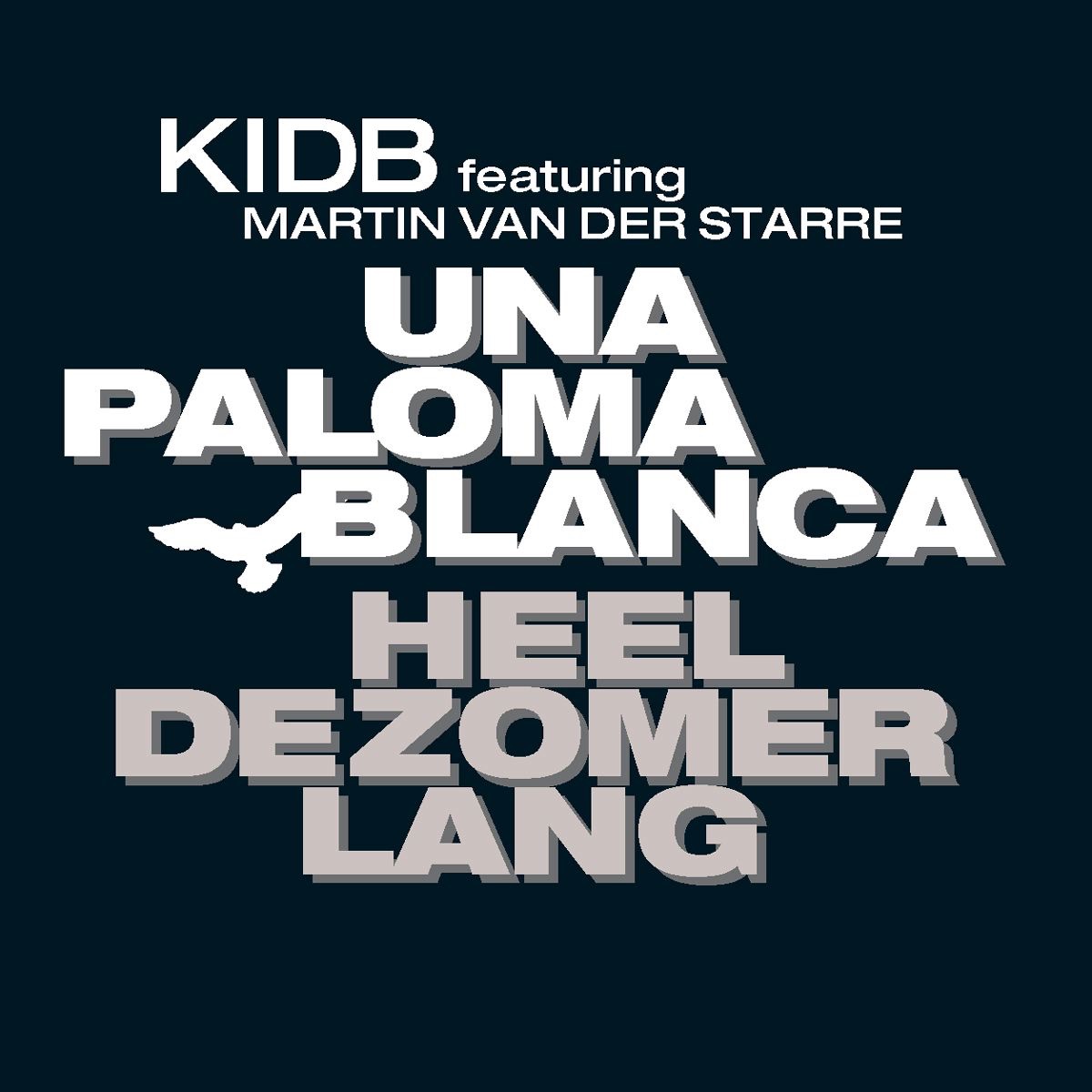 Una Paloma Blanca heel de zomer lang (feat. Martin van der Starre) - Single