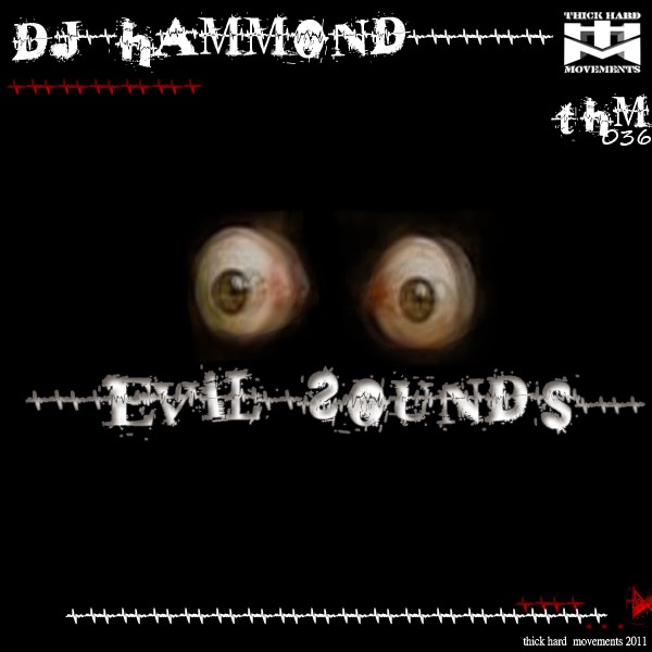 Обложка альбома «Evil Sounds - Single» — DJ Hammond