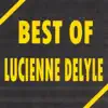 Lucienne Delyle - J'ai chanté sur ma peine