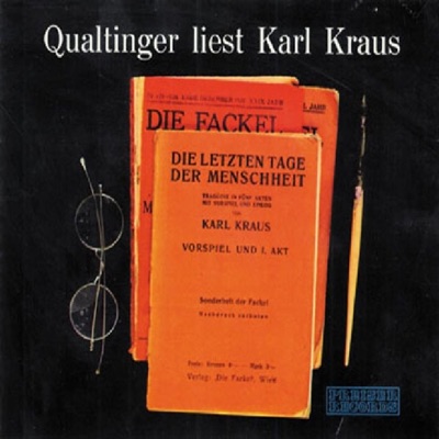 Qualtinger Liest Karl Kraus - Die Letzten Tage Der Menschheit