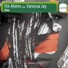 Hit-Aliens & Vanessa Jay