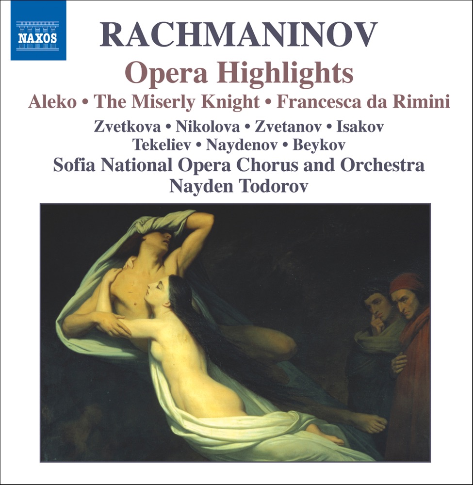 Обложка альбома «Rachmaninov: Opera Highlights - Aleko, The Miserly Knight, Francesca da Rimini» — Nayden Todorov & Sofia National Opera Chorus