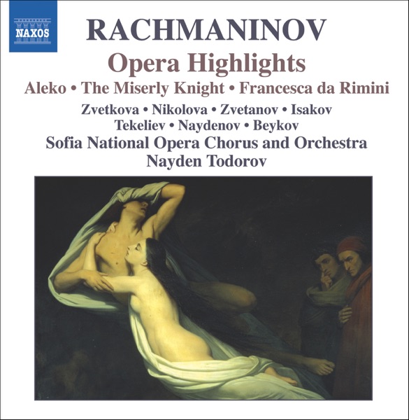 Rachmaninov: Opera Highlights - Aleko, The Miserly Knight, Francesca da Rimini