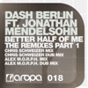 Better Half of Me (feat. Jonathan Mendelsohn) - EP (The Remixes Part 1) - EP
