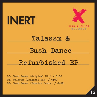 Talassm & Bush Dance Refurbished
