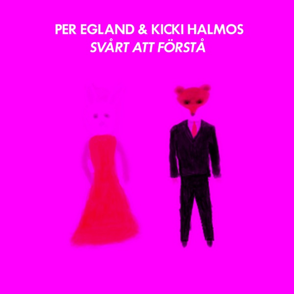 Svårt att förstå (feat. Kicki Halmos) - Single