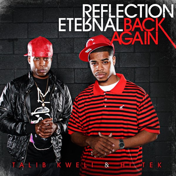 Reflection Eternal: Back Again - Single - Album by Talib Kweli 