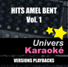 Hits Amel Bent, vol. 1 (Versions karaoké) - Univers Karaoké