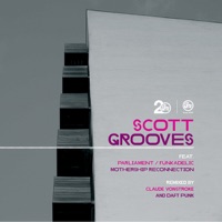 Mothership Reconnection Remixes (feat. Parliament & Funkadelic) - EP - Scott Grooves