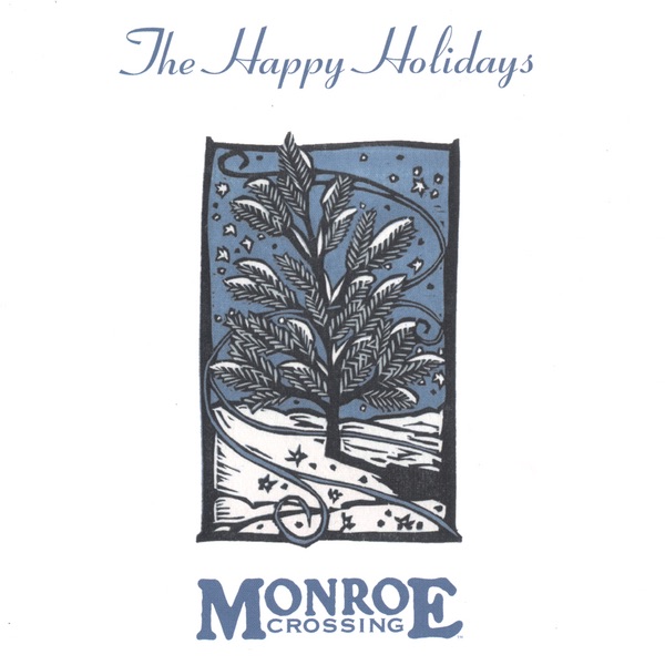 Обложка альбома «The Happy Holidays» — Monroe Crossing