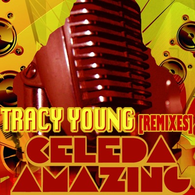 Amazing (Tracy Young Remixes) - EP