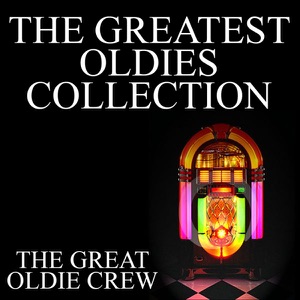 The Greatest Oldies Collection