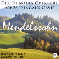 Mendelssohn: The Hebrides Overture Op.26 