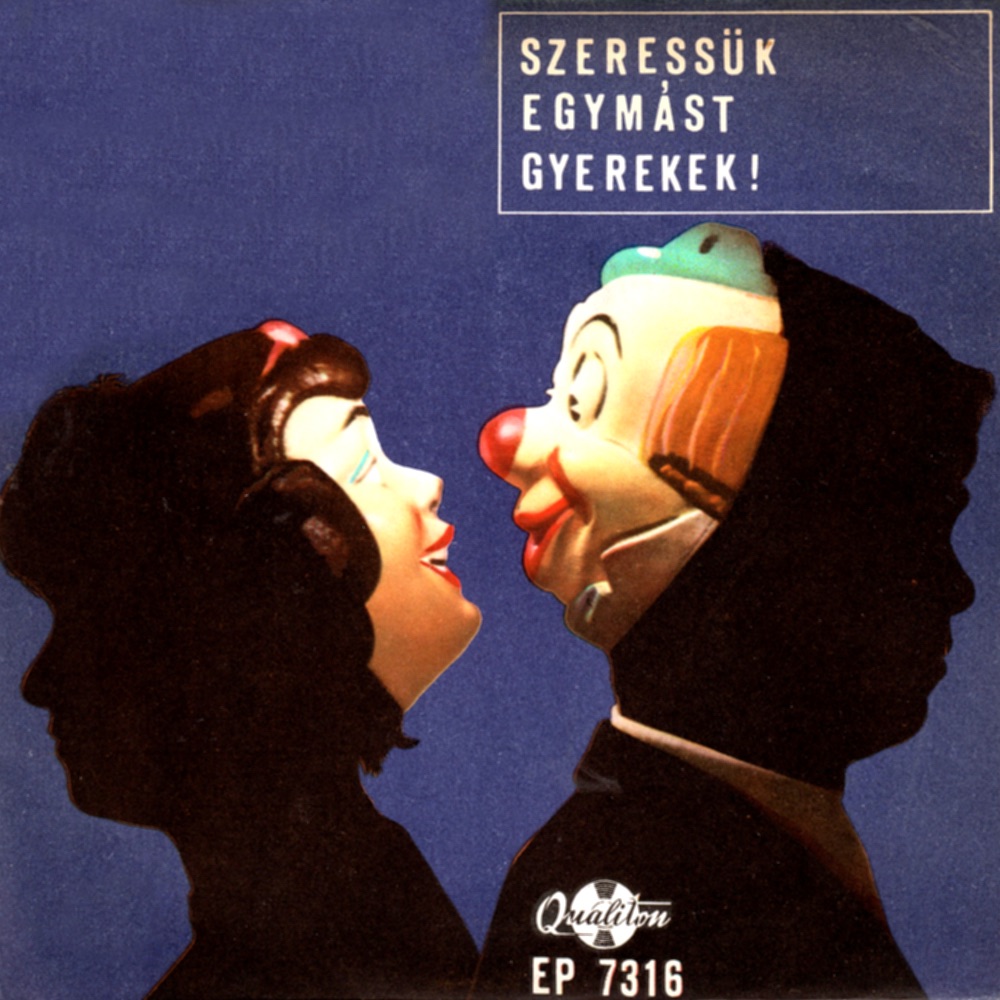 Обложка альбома «Szeressük egymást gyerekek! (Hungaroton Classics) - EP» — László Kazal & Margit Lukácsi