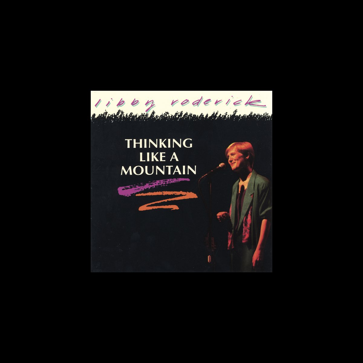 ‎Thinking Like a Mountain by Libby Roderick on Apple Music
