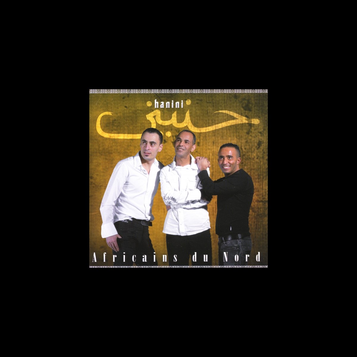 ‎Hanini, Africains du Nord by Hanini on Apple Music