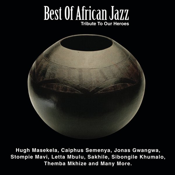 Best of African Jazz - Tribute to Our Heroes