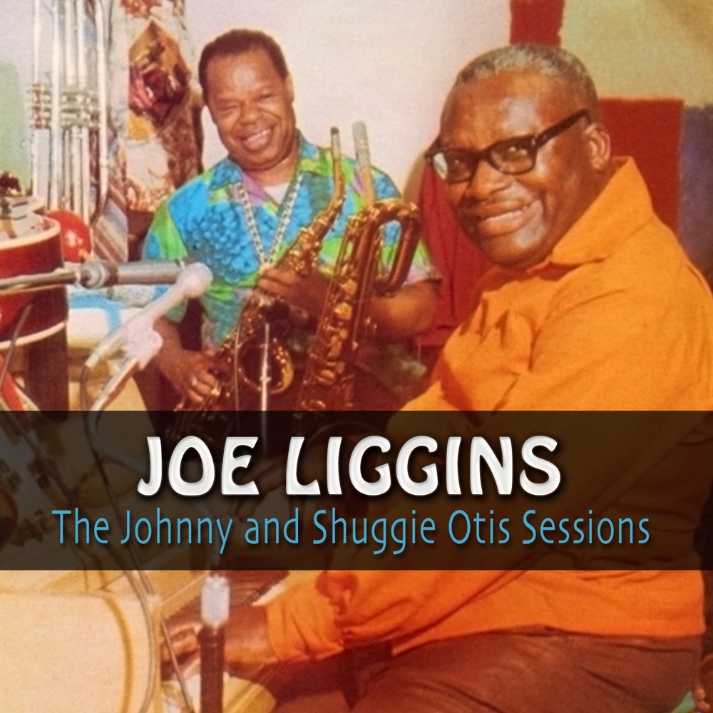 Обложка альбома «The Johnny And Shuggie Otis Sessions» — Joe Liggins