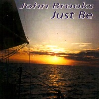 Just Be - John Brooks