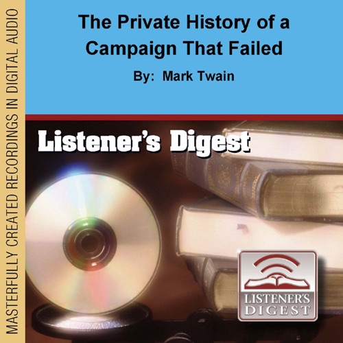 The Private History of a Campaign That Failed (Unabridged) [Unabridged  Fiction] cover