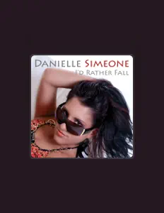 Listen to Danielle Simeone, watch music videos, read bio, see tour dates & more!
