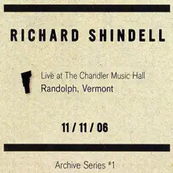 Live at the Chandler Music Hall Randoph Vermont 11/11/06 - Richard Shindell
