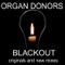 Blackout (DeejayBee & Diverse Remix) - Organ Donors lyrics