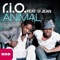 Animal (feat. U-Jean) - R.I.O. lyrics