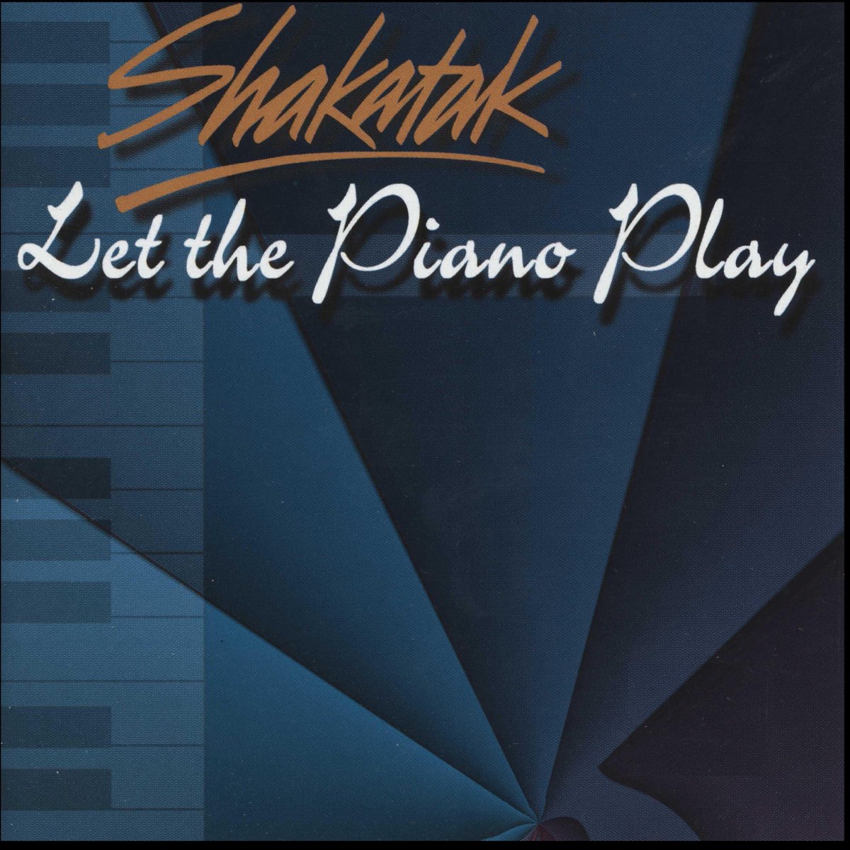 Let the Piano Play by Shakatak on Apple Music