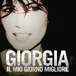 Giorgia - Il Mio Giorno Migliore