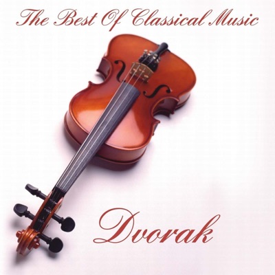 Dvorak:The Best of Classical Music