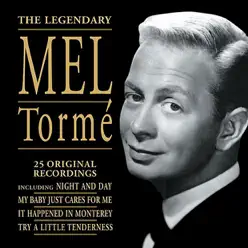 The Legendary Mel Tormé - Mel Tormé The Legendary Mel Tormé - Mel Tormé