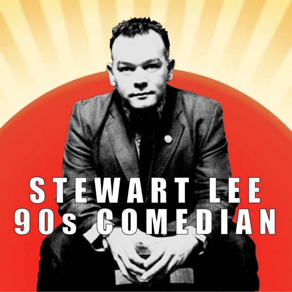 Обложка альбома «90s Comedian» — Stewart Lee