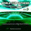 World Cup Anthems, Pt. 3