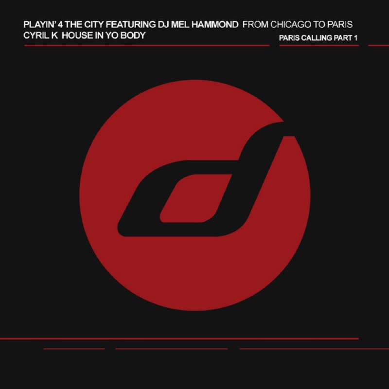 Album art for From Chicago To Paris (feat. DJ Mel Hammond) [Dub Mix] [Dub Mix]